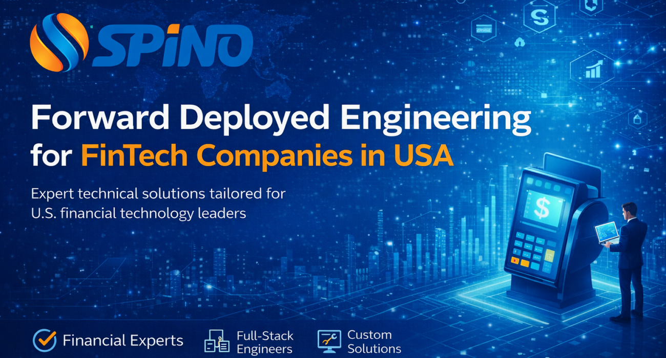 Forward deployed engineering fintech USA team building secure financial SaaS and compliance-driven fintech software solutions